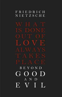 Beyond Good and Evil by Friedrich Nietzsche