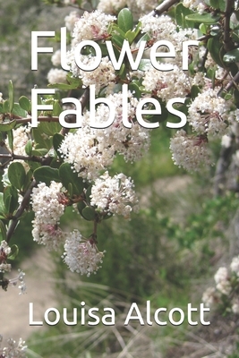 Flower Fables by Louisa May Alcott