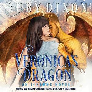 Veronica's Dragon: A Scifi Alien Romance by Ruby Dixon, Ruby Dixon