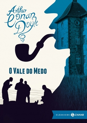 O Vale do Medo by Arthur Conan Doyle