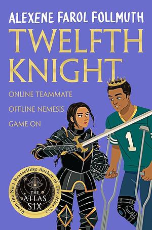 Twelfth Knight by Olivie Blake, Alexene Farol Follmuth