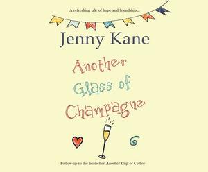 Another Glass of Champagne by Jenny Kane