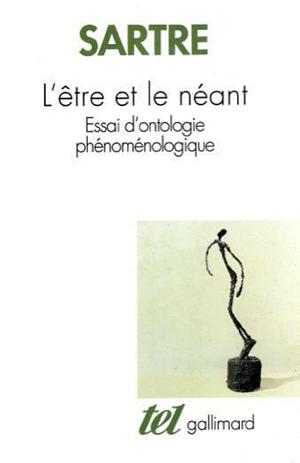 Being and Nothingness: An Essay on Phenomenological Ontology by Jean-Paul Sartre