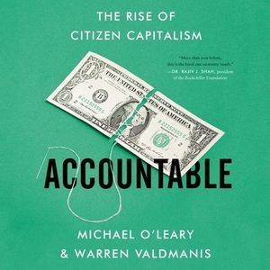 Accountable: The Rise of Citizen Capitalism by Michael O'Leary, Warren Valdmanis