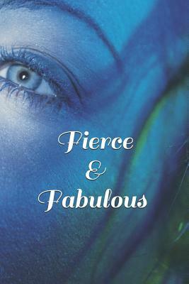 Fierce & Fabulous by Tanya DeFreitas