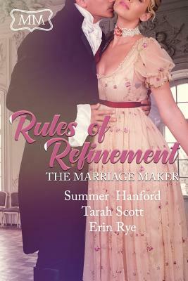 Rules of Refinement by Summer Hanford, Tarah Scott, Erin Rye