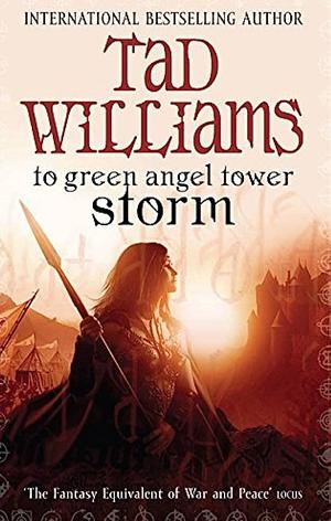 To Green Angel Tower: Storm by Tad Williams
