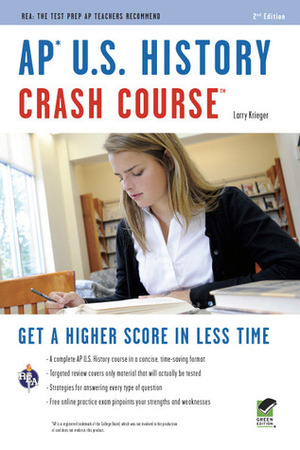 AP® U.S. History Crash Course Book + Online by Larry Krieger