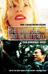The Diving-Bell and the Butterfly by Jean-Dominique Bauby