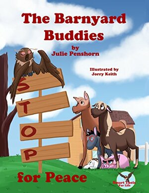 The Barnyard Buddies STOP for Peace by Rebecca Janke, Julie Penshorn