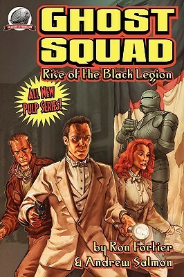 Ghost Squad # 1 by Ron Fortier, Andrew Salmon