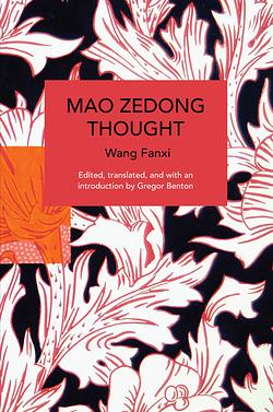 Mao Zedong Thought by Wang Fanxi
