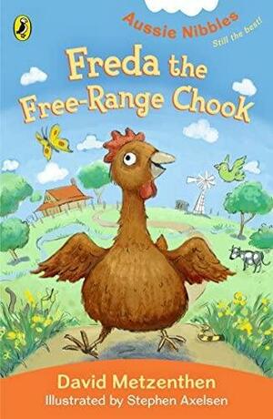 Freda the Free-Range Chook by David Metzenthen
