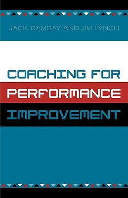 Coaching for Performance Improvement by Jack Ramsay, Jim Lynch