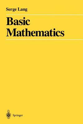 Basic Mathematics by Serge Lang