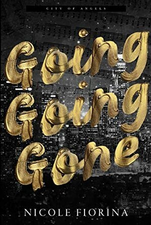 Going Going Gone  by Nicole Fiorina
