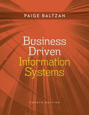 Business Driven Information Systems by Amy Phillips, Paige Baltzan