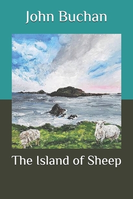 The Island of Sheep by John Buchan