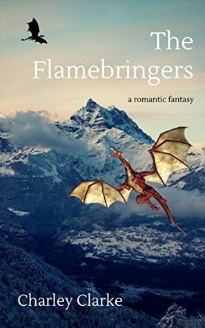 The Flamebringers by Charley Clarke