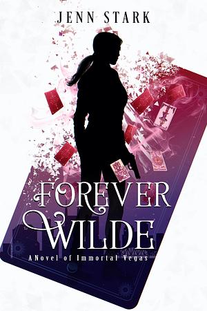 Forever Wilde by Jenn Stark