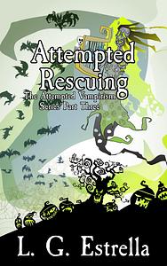 Attempted Rescuing by L.G. Estrella
