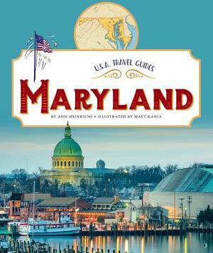 Maryland by Ann Heinrichs