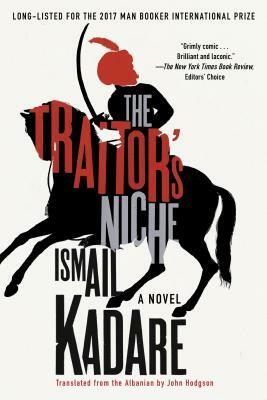 The Traitor's Niche by Ismail Kadare