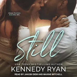 Still by Kennedy Ryan