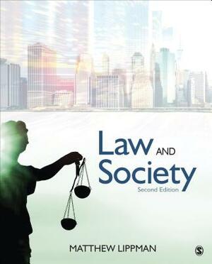 Law and Society by Matthew Lippman