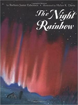 The Night Rainbow by Barbara Juster Esbensen