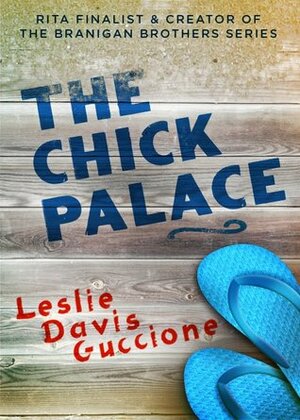 The Chick Palace by Leslie Davis Guccione