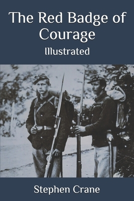 The Red Badge of Courage: Illustrated by Stephen Crane