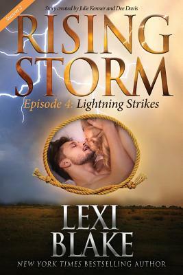 Lightning Strikes, Season 2, Episode 4 by Lexi Blake