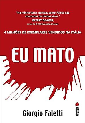 Eu Mato by Giorgio Faletti