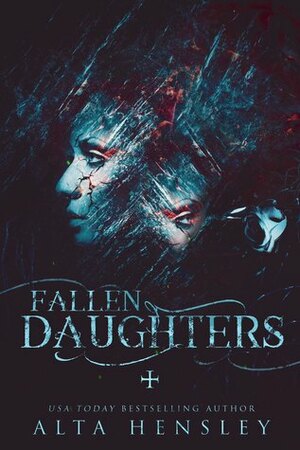 Fallen Daughters by Alta Hensley