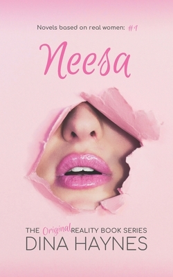 Neesa: The Original Reality Book Series by Dina Haynes