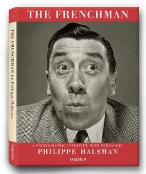 The Frenchman: A Photographic Interview with Fernandel by Philippe Halsman