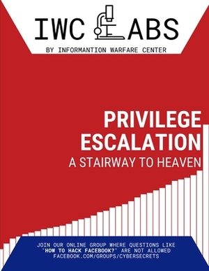 Privilege Escalation: A Stairway to Heaven by Nitin Sharma, Vishal M. Belbase, Ambadi Mp