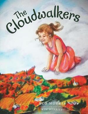 The Cloudwalkers by Bob Morris