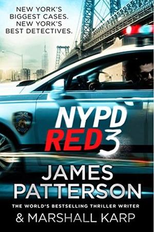 NYPD Red 3 by James Patterson