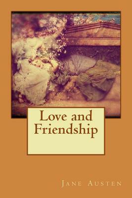 Love and Friendship by Jane Austen