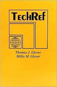 TechRef by Thomas J. Glover, Millie M. Young