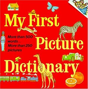 My First Picture Dictionary by Katherine Howard, Huck Scarry