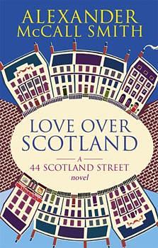 Love Over Scotland by Alexander McCall Smith