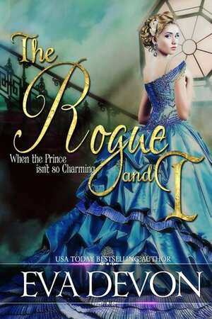 The Rogue and I by Eva Devon