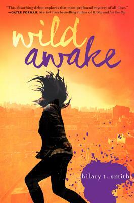 Wild Awake by Hilary T. Smith