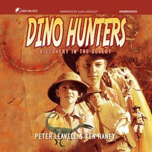 Dino Hunters: Discovery in the Desert by Peter Leavell