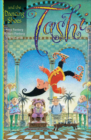 Tashi and the Dancing Shoes by Anna Fienberg, Kim Gamble, Barbara Fienberg