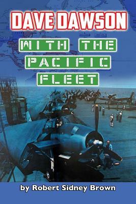 Dave Dawson with the Pacific Fleet by Robert Sydney Brown