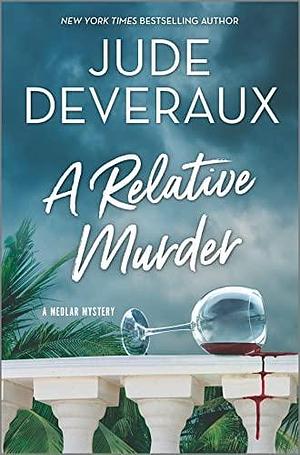 NEW-A Relative Murder by Jude Deveraux, Jude Deveraux